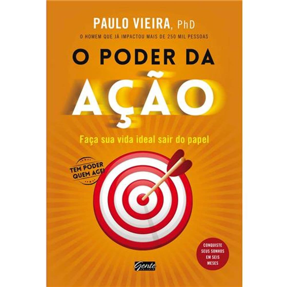 Moda Livro - O Poder da Ação: Faça Sua Vida Ideal Sair do Papel - Paulo ...