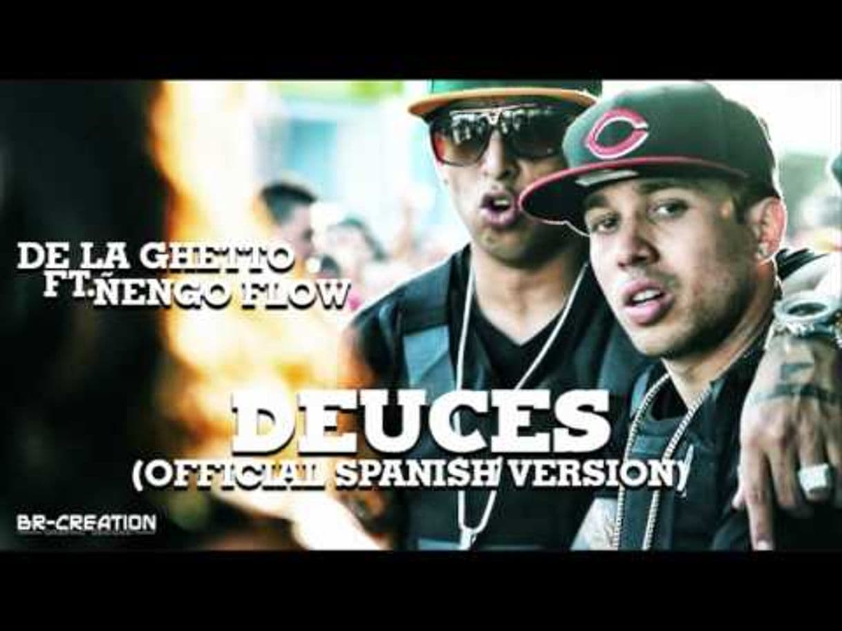 Canción Deuces Spanish Version - De La Ghetto ft Ñengo Flow 