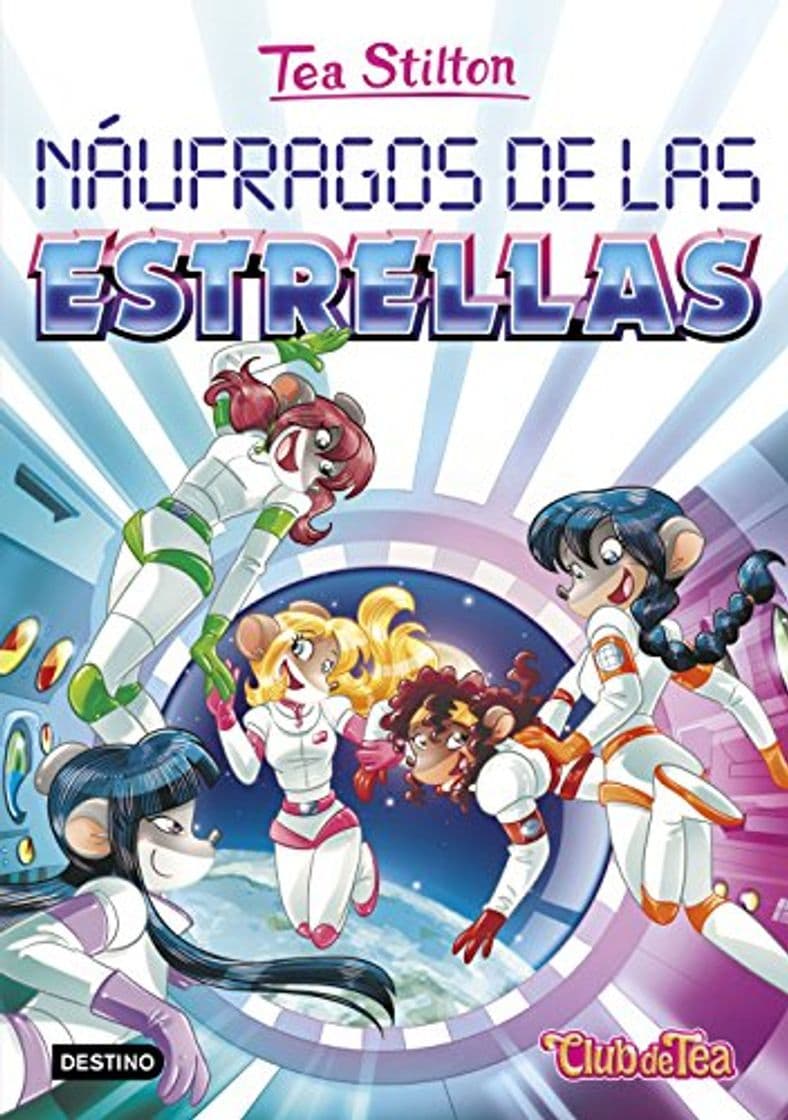 Libro Náufragos de las estrellas: Tea Stilton 8