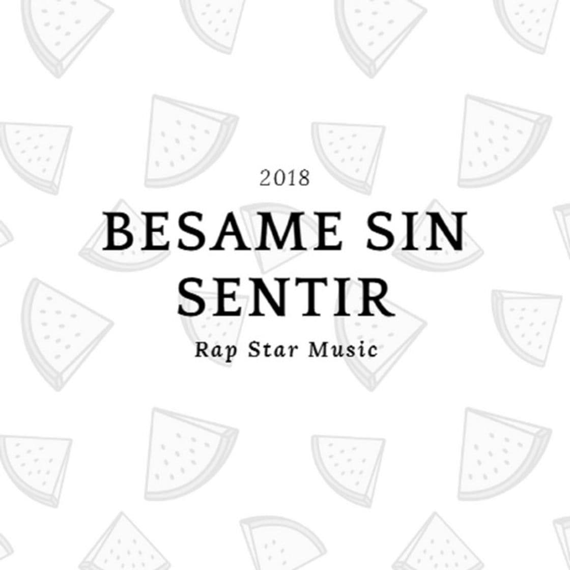 Canción Besame Sin Sentir