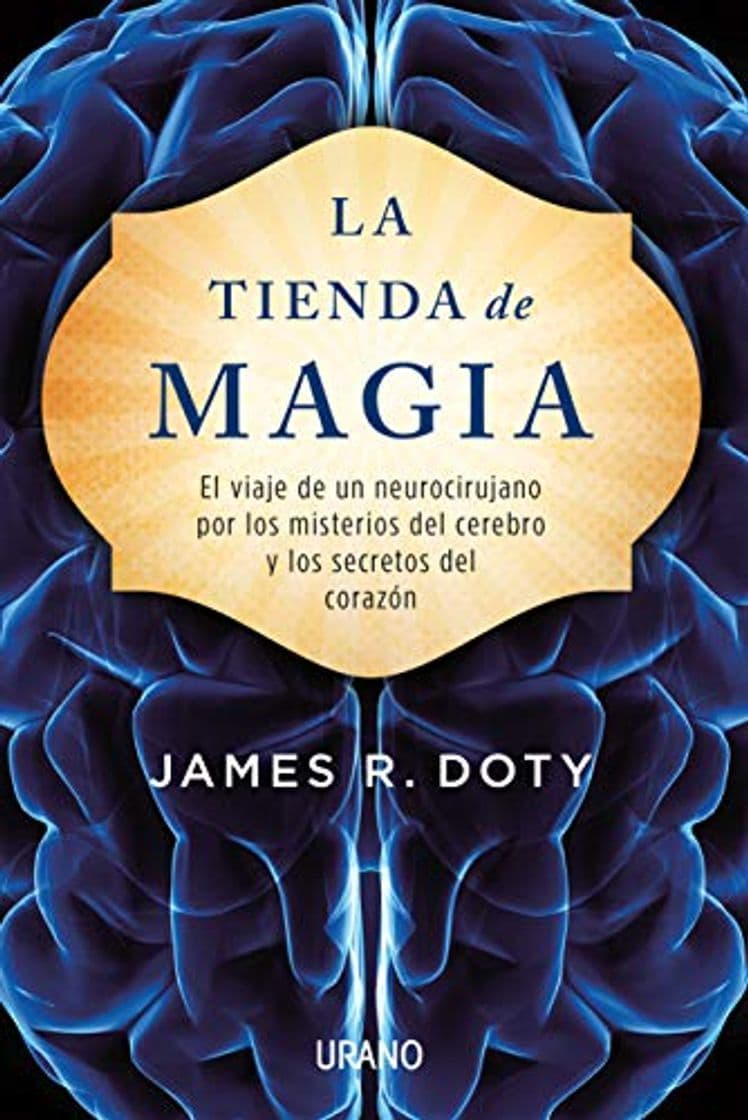 Book La tienda de magia: El viaje de un neurocirujano por los misterios