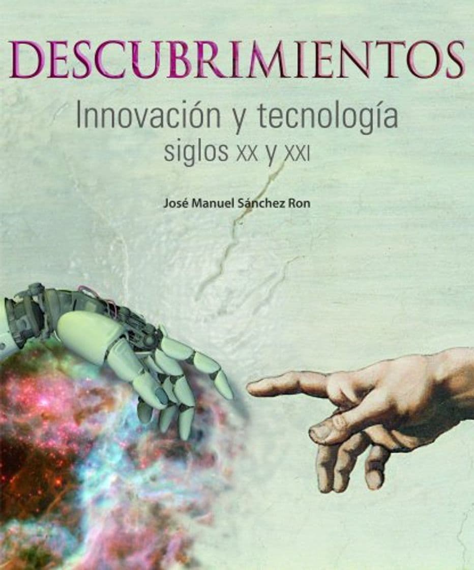 Book Descubrimientos. Innovación y tecnología. Siglos XX y XXI