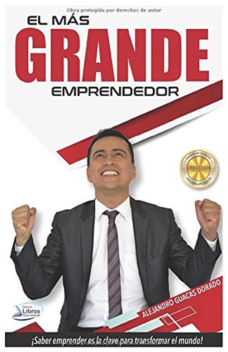 Libro El más grande emprendedor: Saber emprender es la clave para transformar el mudo