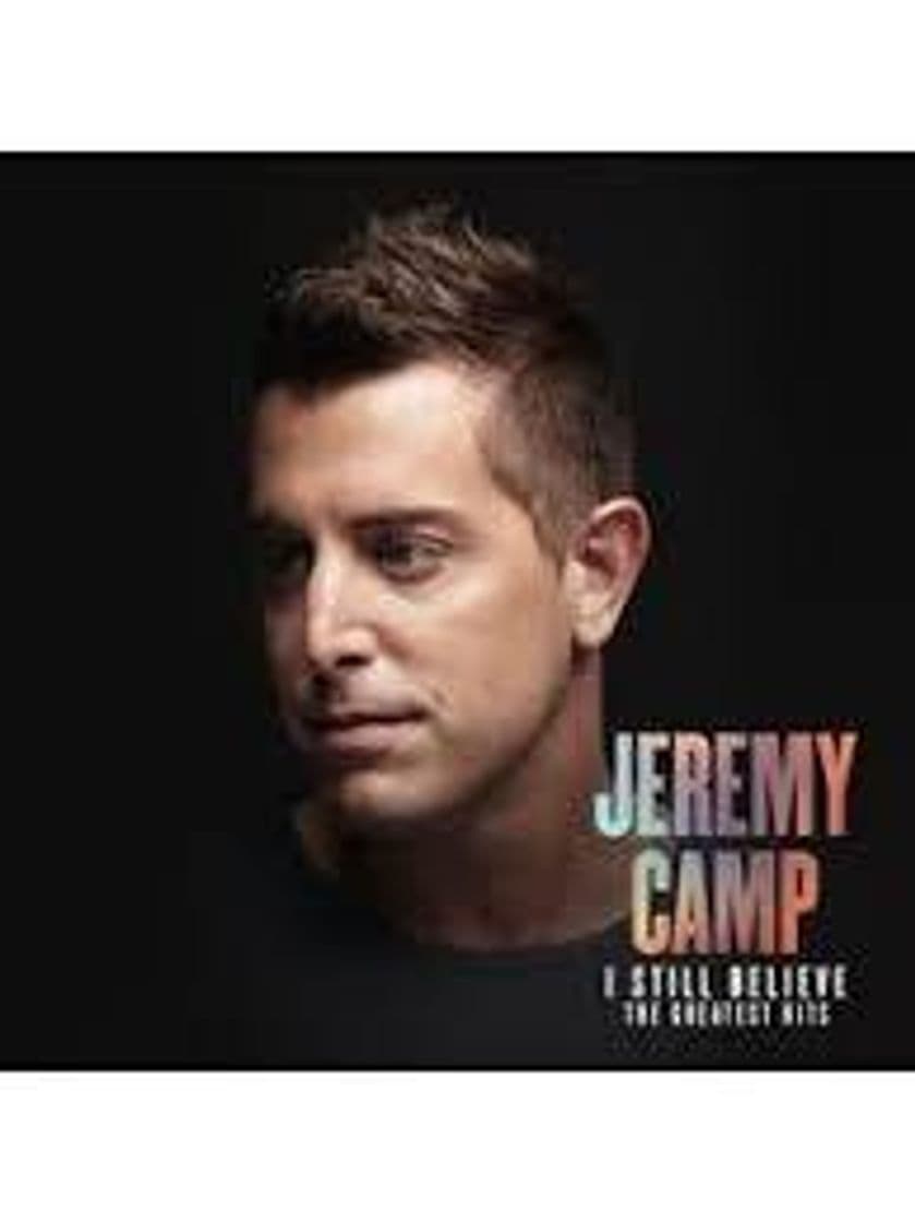 Canción I Still believe -Jeremy Camp