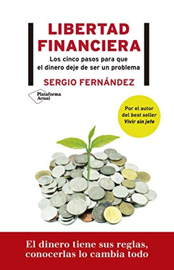 Libro Libertad financiera: Los cinco pasos para que el dinero deje de ser un problema