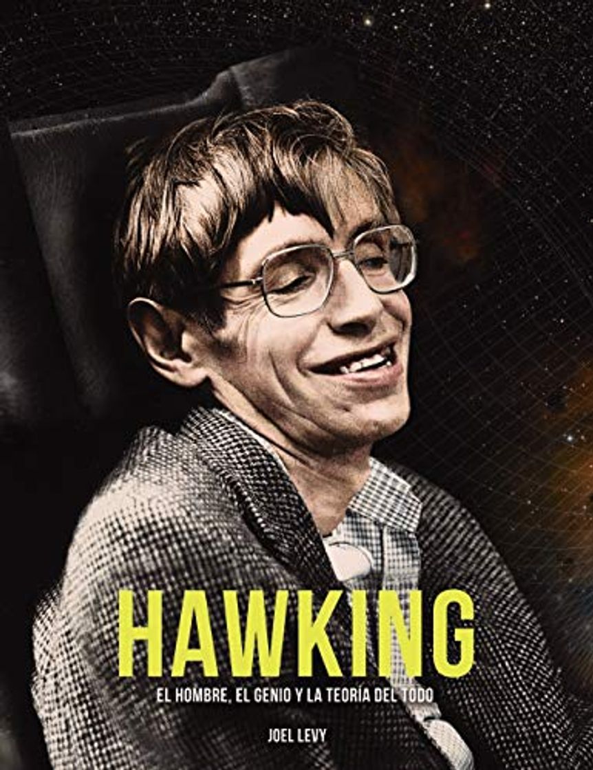 Libro Hawking: El hombre, el genio y la Teoría del Todo