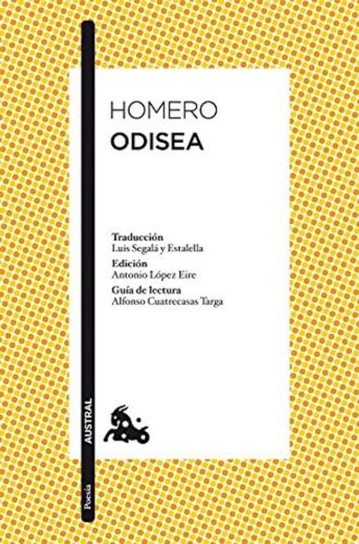 Book Odisea: Traducción de Luis Segalà y Estalella. Edición de Antonio López Eire.