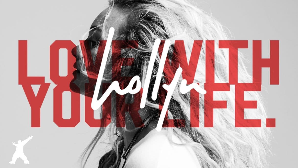 Canción Hollyn - Love With Your Life (Official Lyric Video) - YouTube