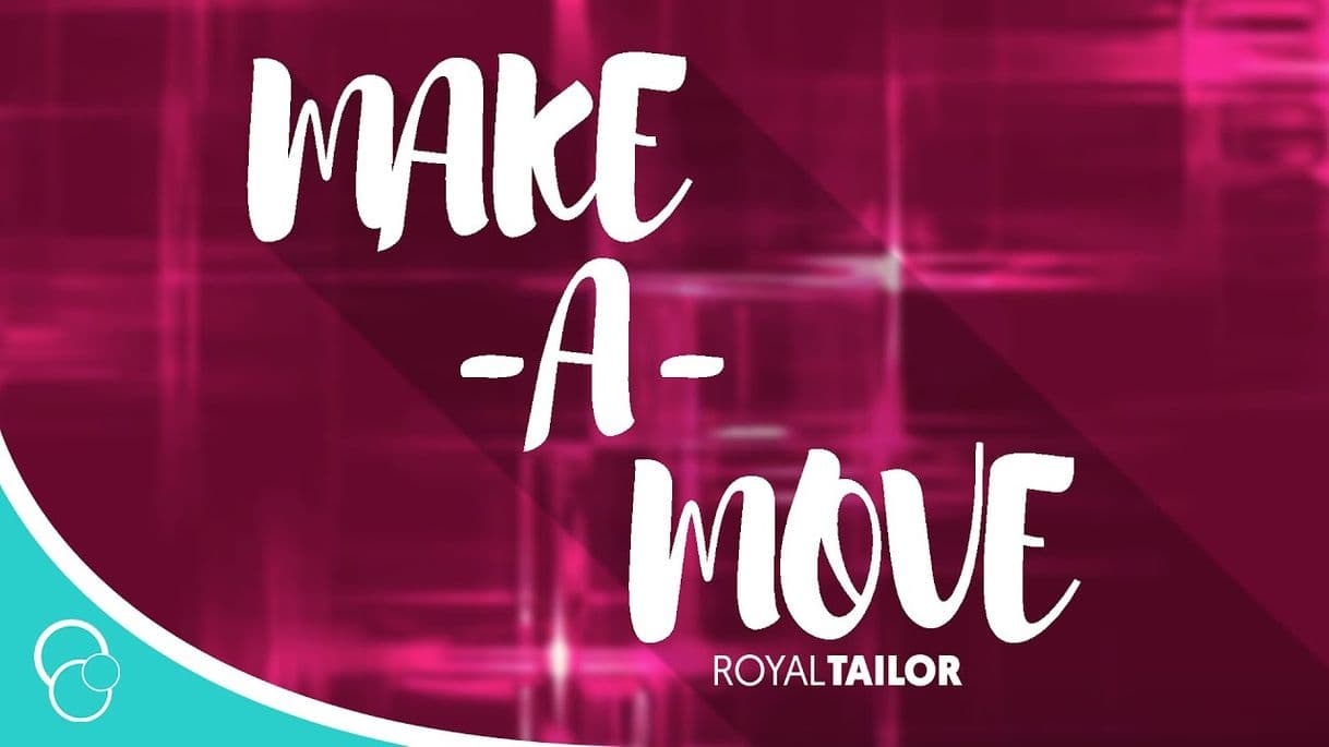 Canción Royal Tailor - Make A Move - YouTube