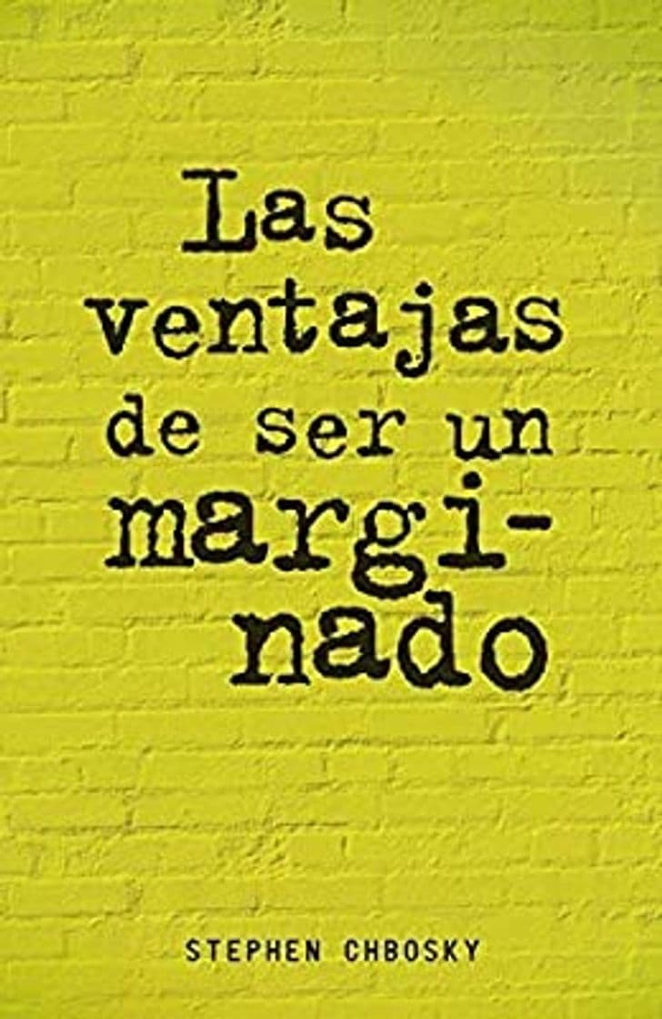 Book Las ventajas de ser un marginado by Stephen Chbosky(2012-10-01)