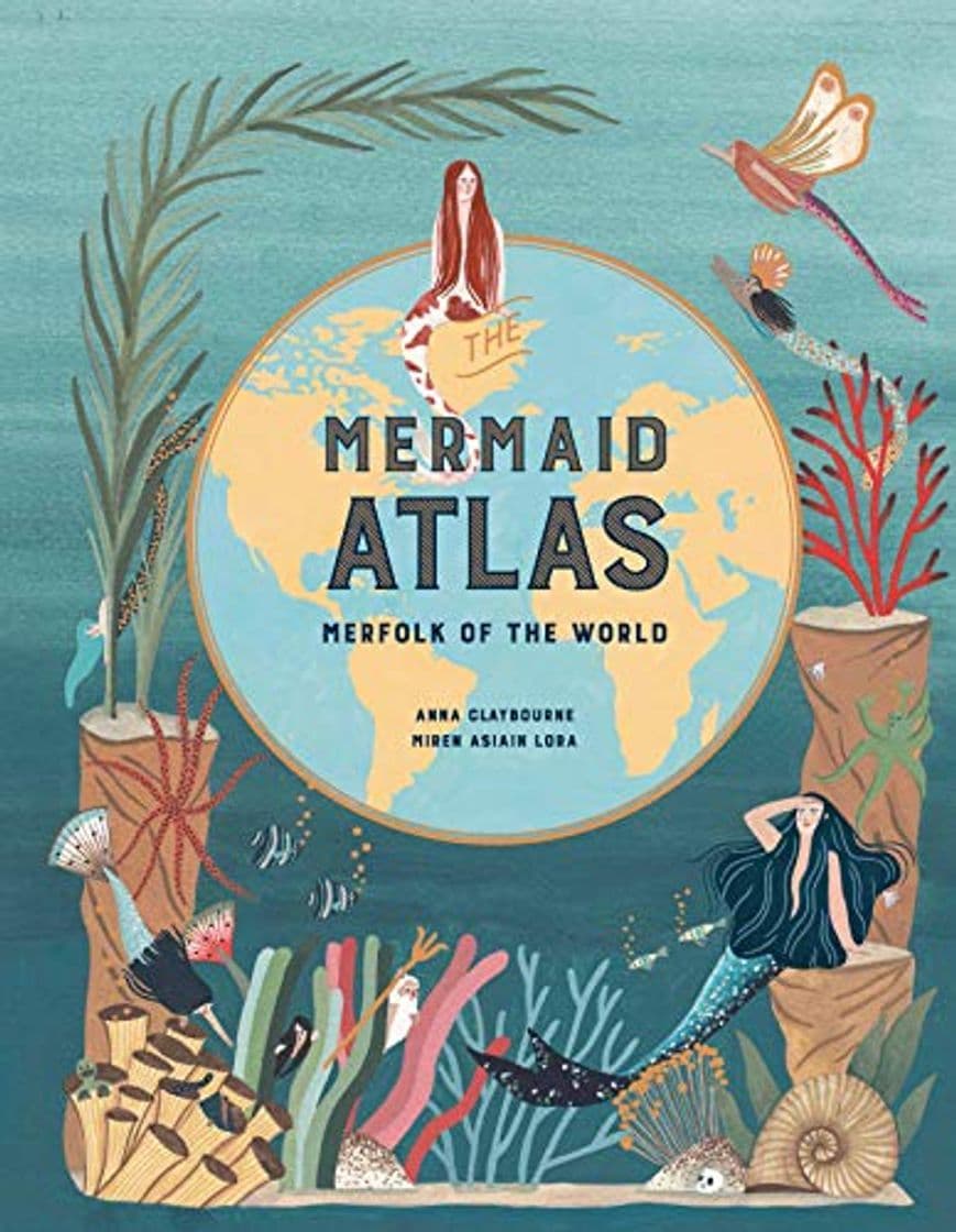 Book The Mermaid Atlas: Merfolk of the World