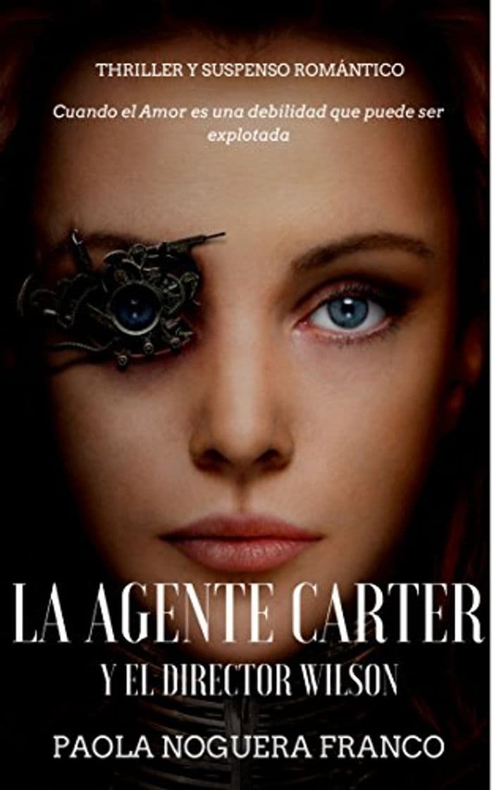 Libro La Agente Carter y el Director Wilson