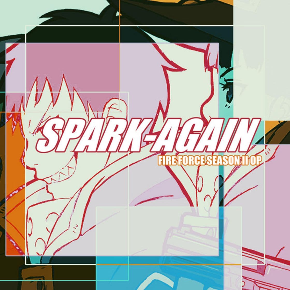 Music Spark-Again (Fire Force Season 2 Op)