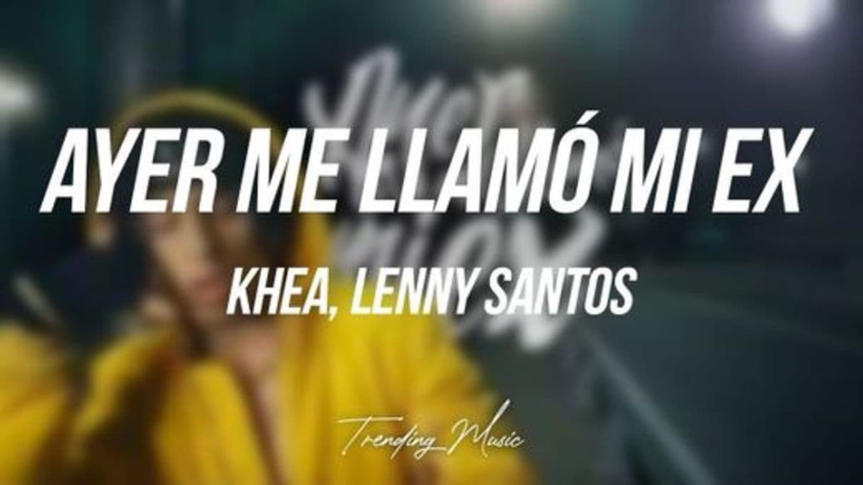 Music Ayer Me Llamó Mi Ex (feat. Lenny Santos)