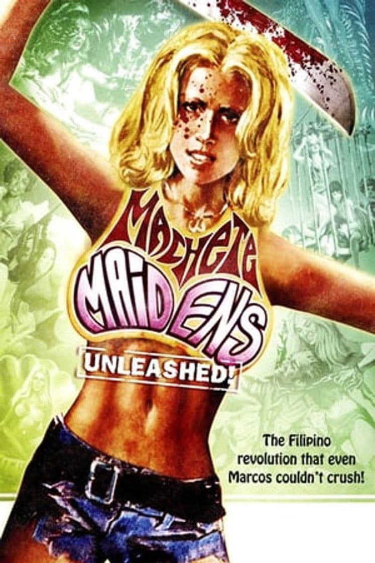 Movie Machete Maidens Unleashed!