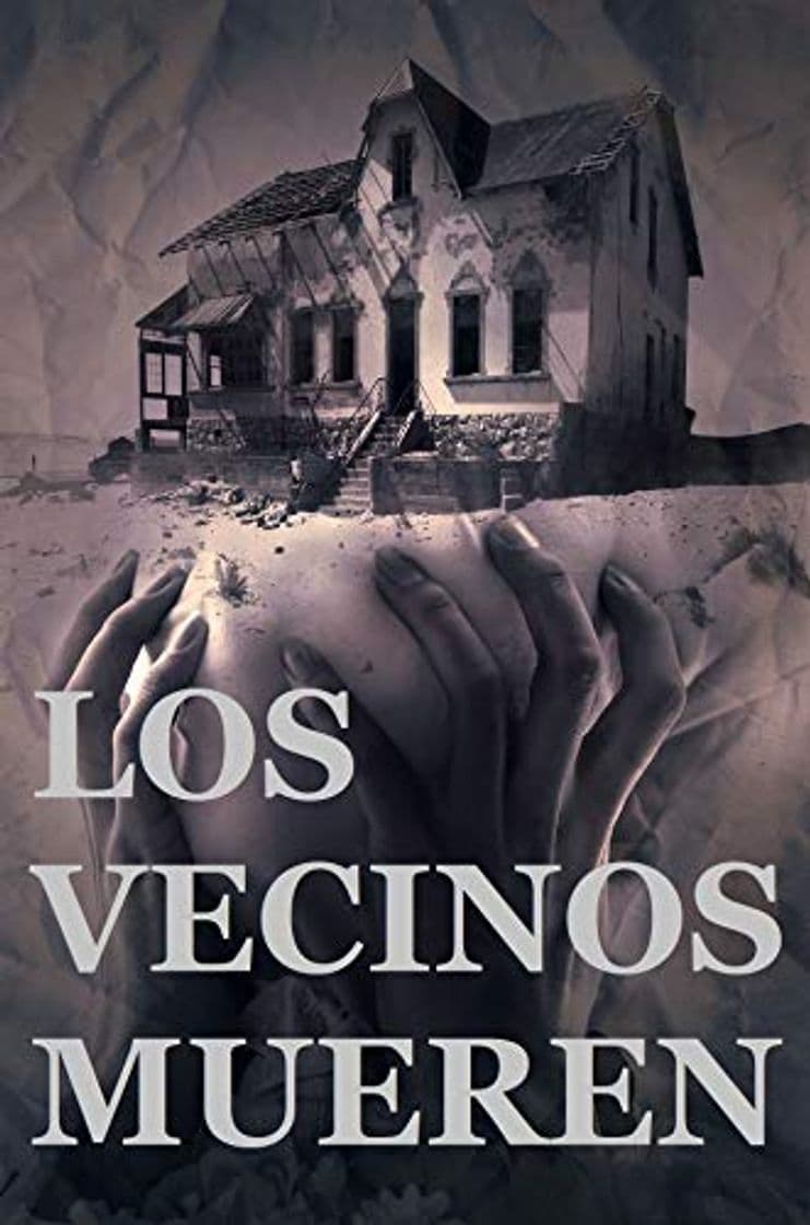 Libro LOS VECINOS MUEREN