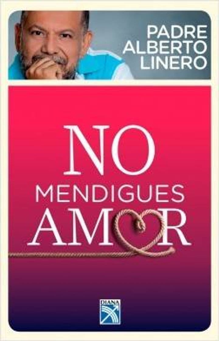 Moda No mendigues amor - Alberto Linero Gómez 