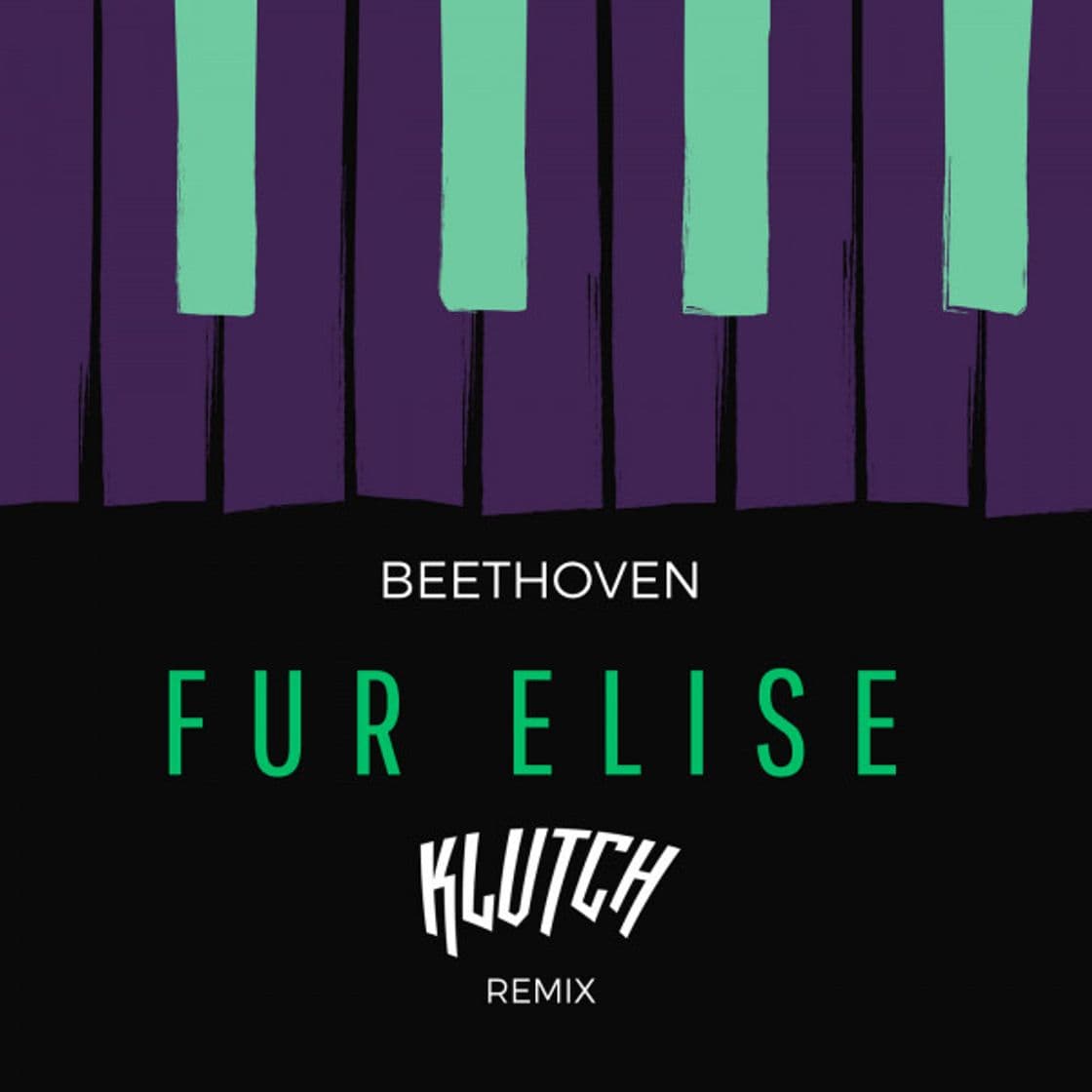 Canción Beethoven - Fur Elise (Klutch Remix)