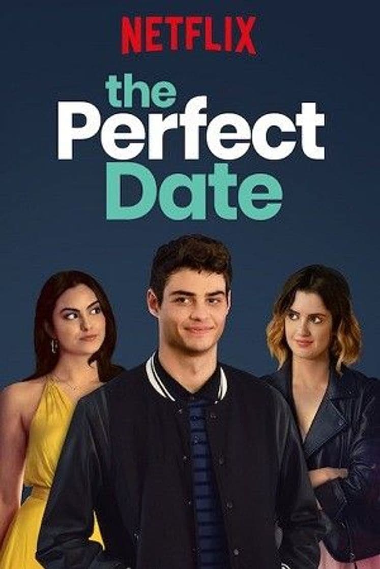 Movie The Perfect Date (La Cita Perfecta) | Netflix Official Site