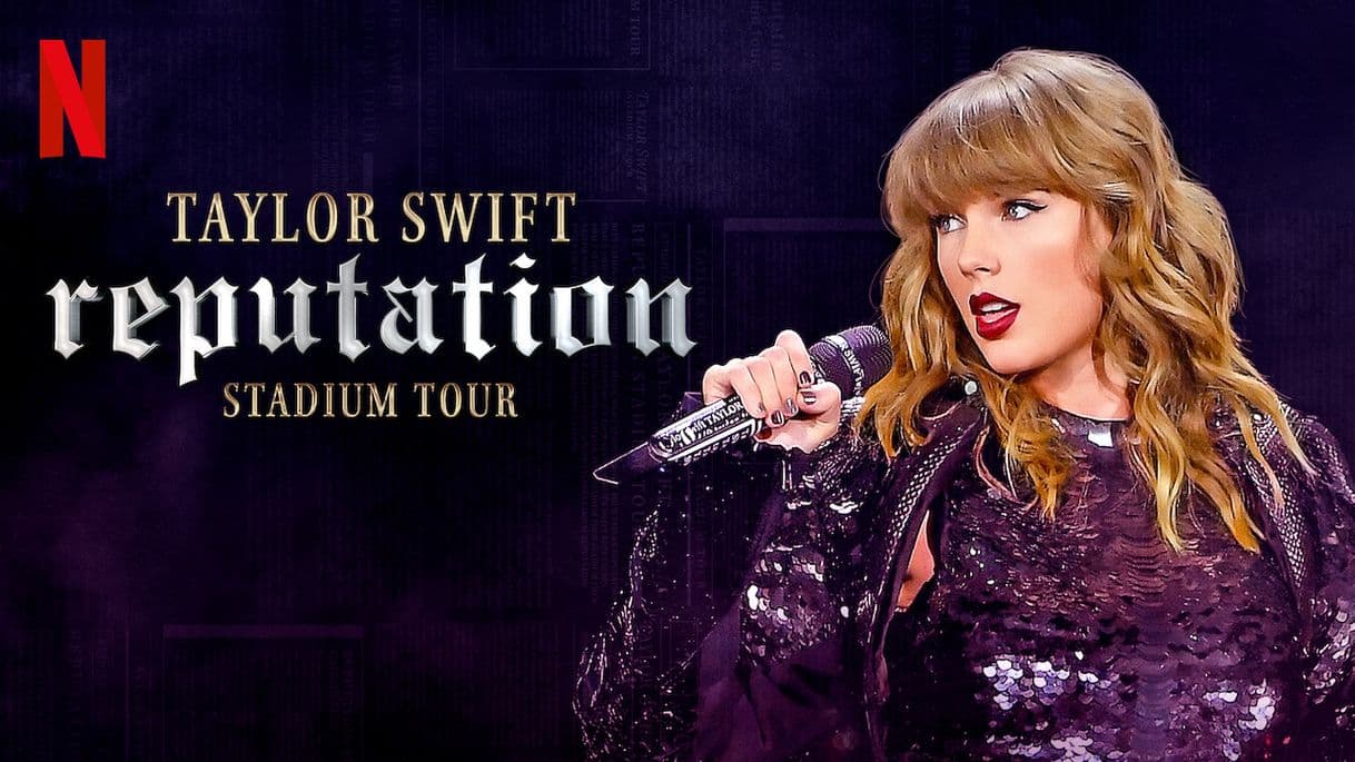 Movie Taylor Swift reputation Stadium Tour | Netflix Official Site