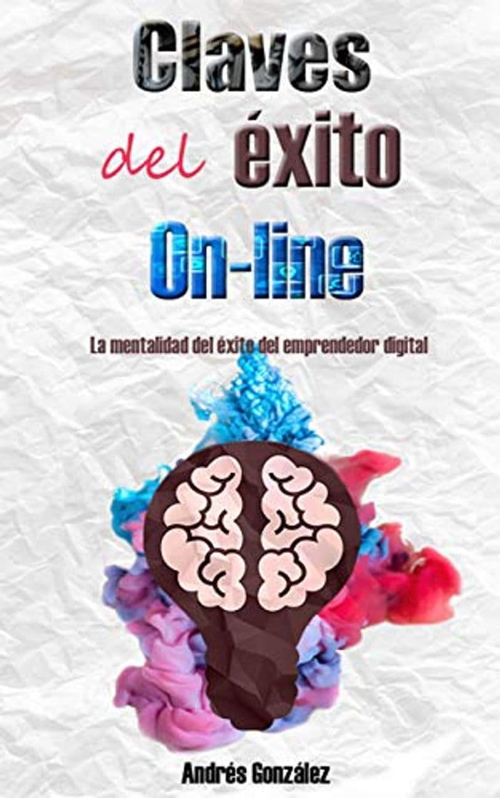 Book Claves del éxito on-line: La mentalidad del éxito del emprendedor digital