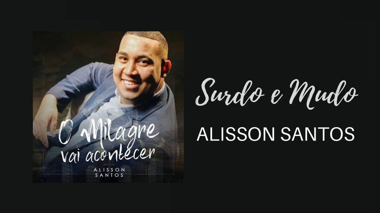 Music Alisson Santos - Aprende Com o Surdo e Mudo