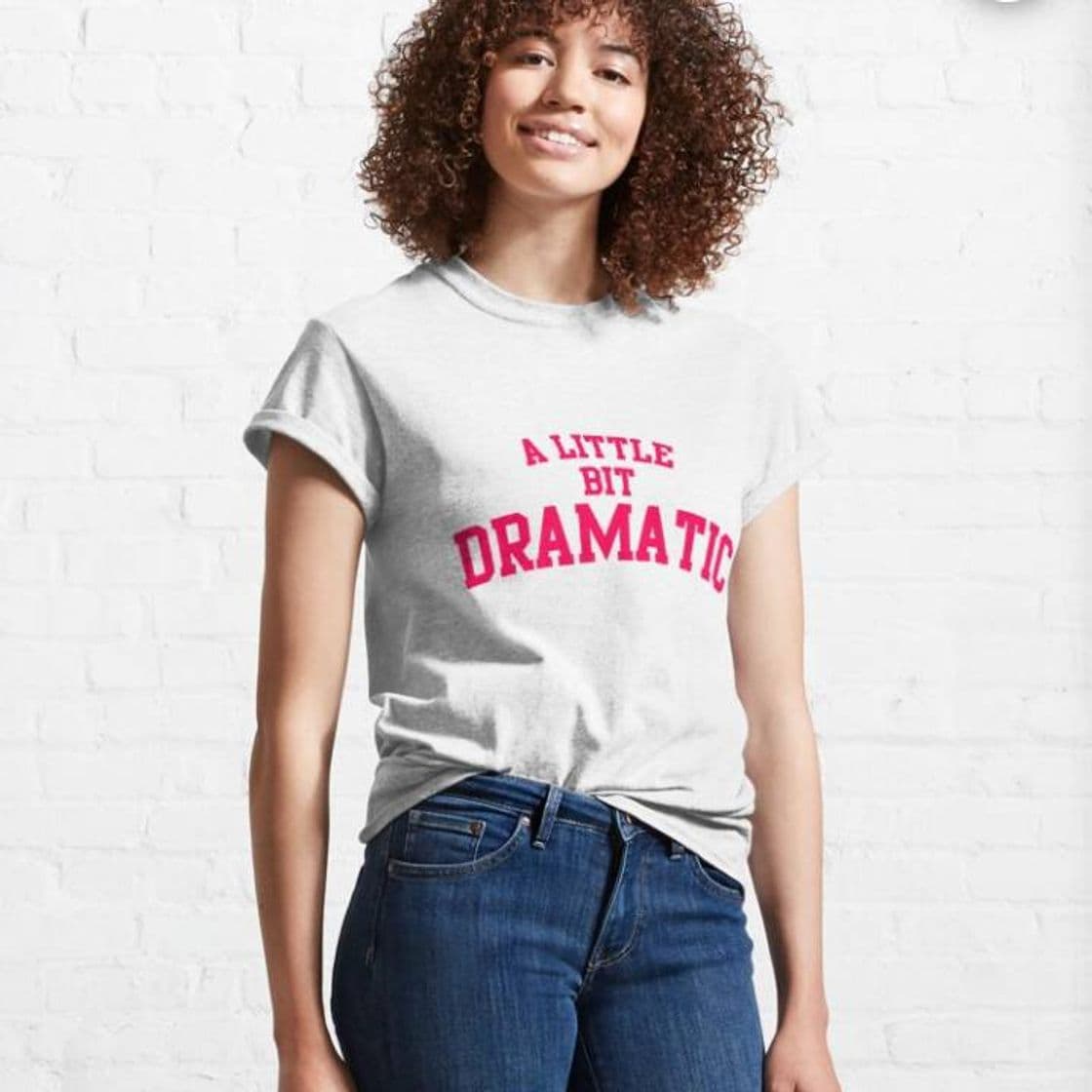 Moda Remera A little bit dramatic