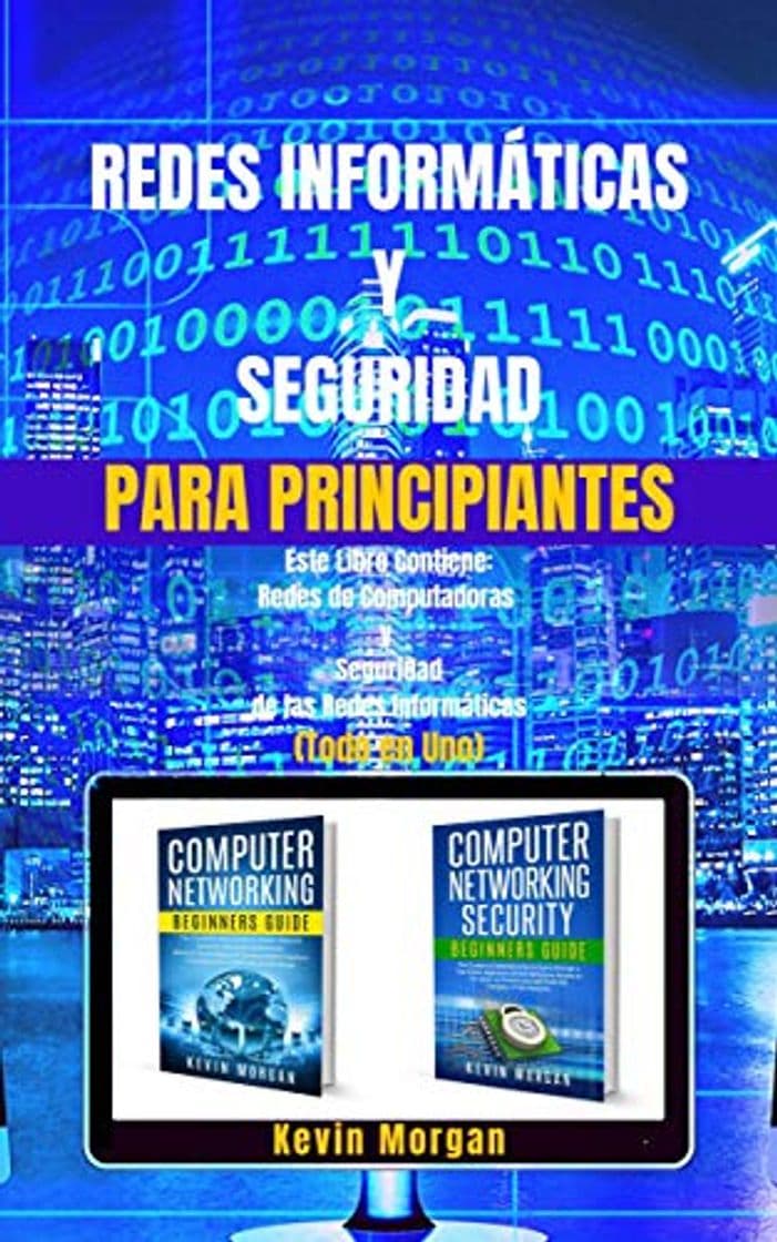 Product Redes Informáticas y Seguridad para Principiantes: Este Libro Contiene: Redes de Computadoras