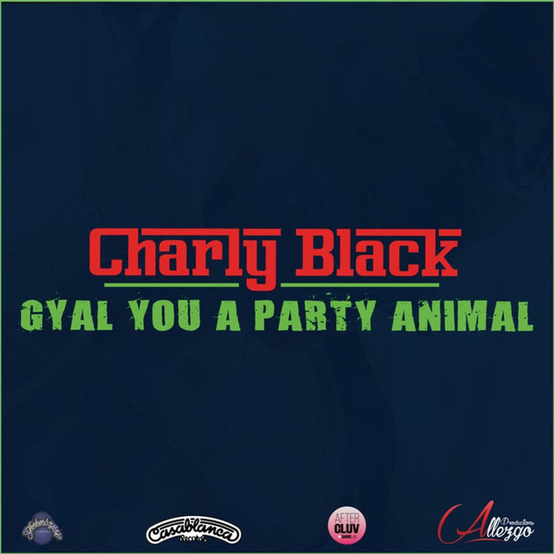 Canción Gyal You A Party Animal