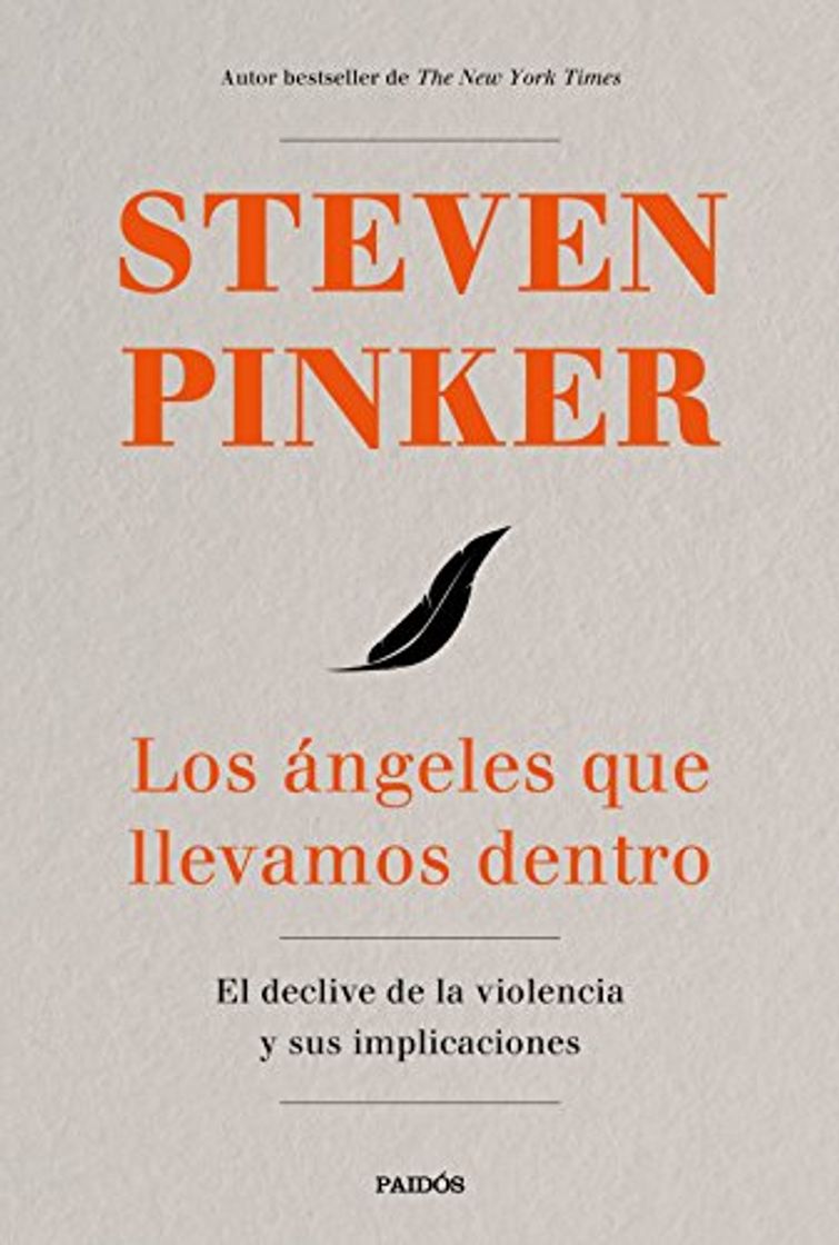 Libro Los ángeles que llevamos dentro: El declive de la violencia y sus