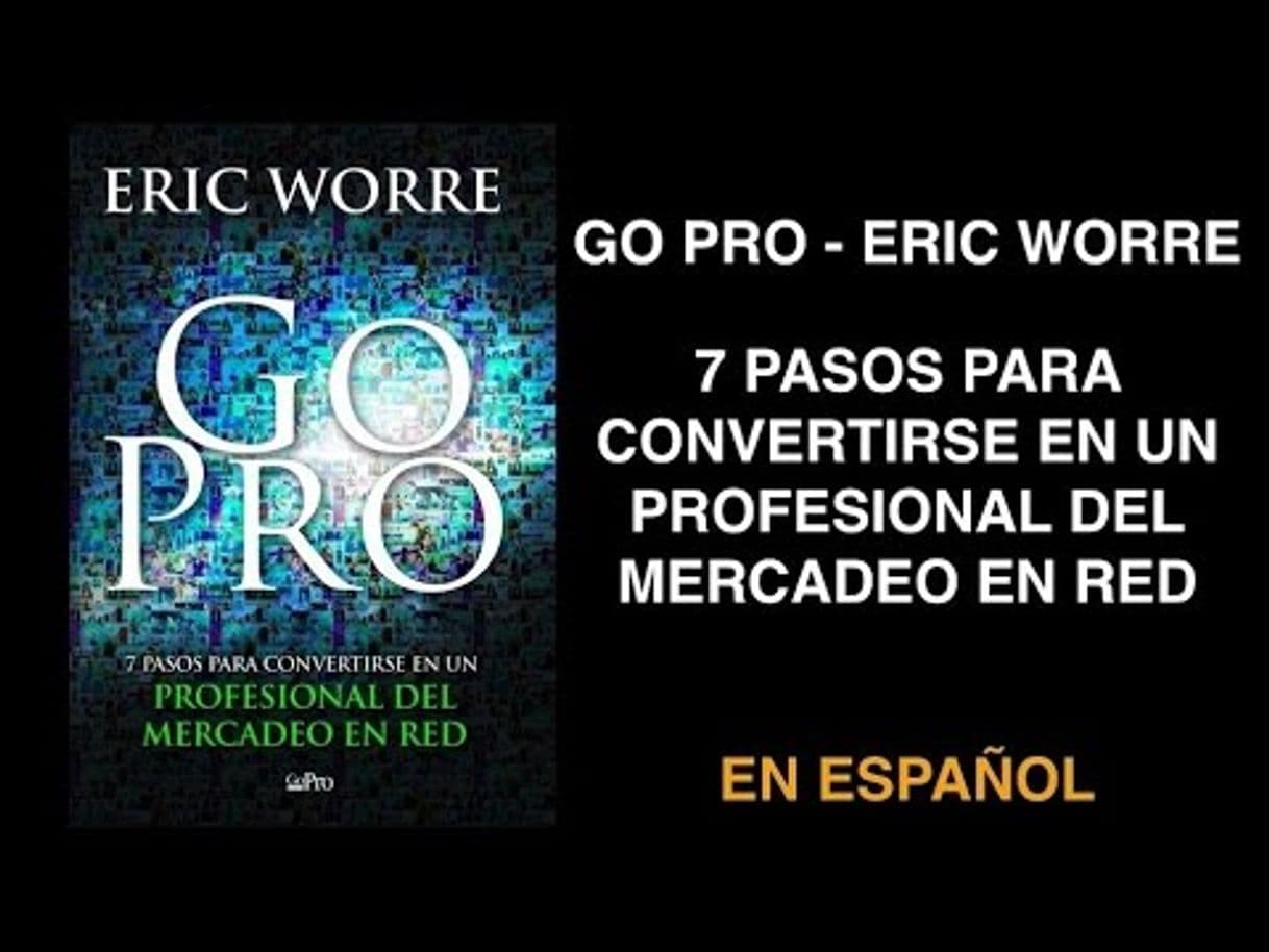 Book Go Pro: 7 Pasos para Convertirse en un Profesional Del Mercadeo en Red