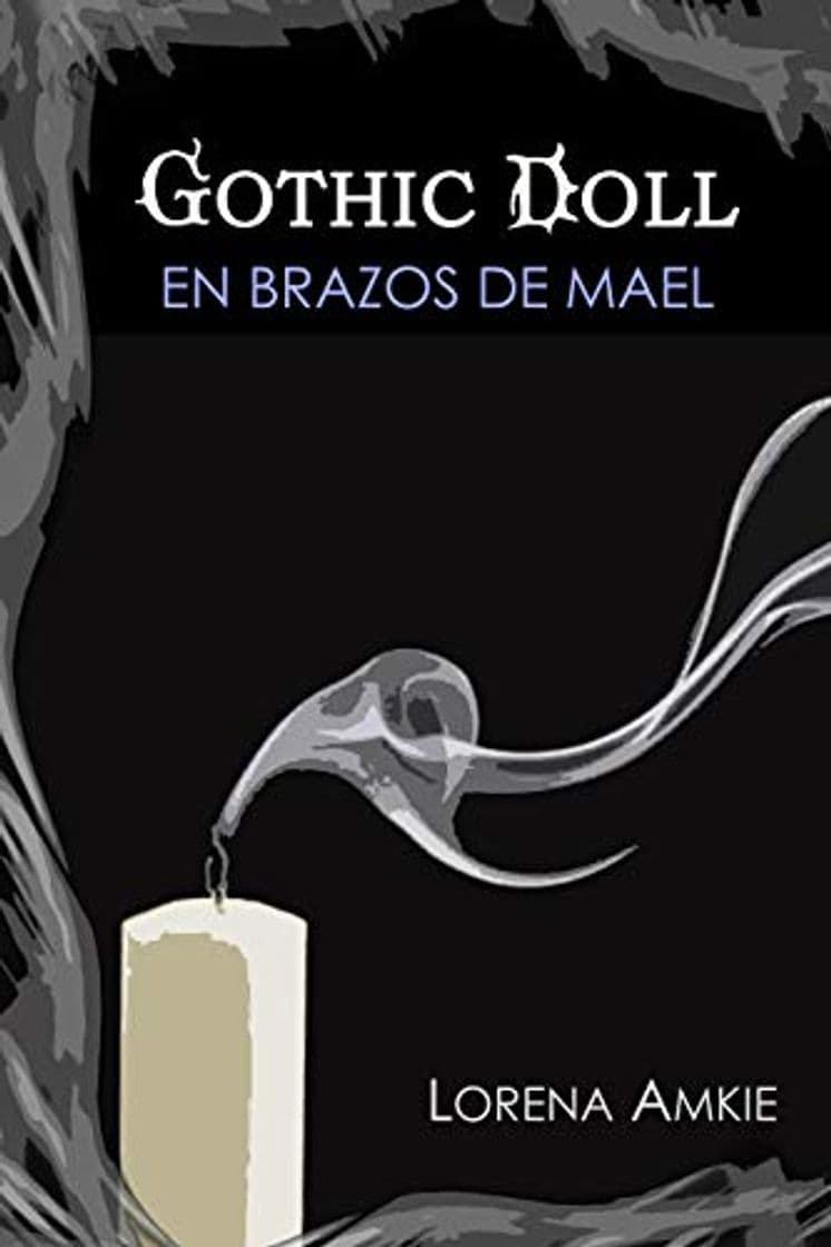 Libro Gothic Doll: En brazos de Mael