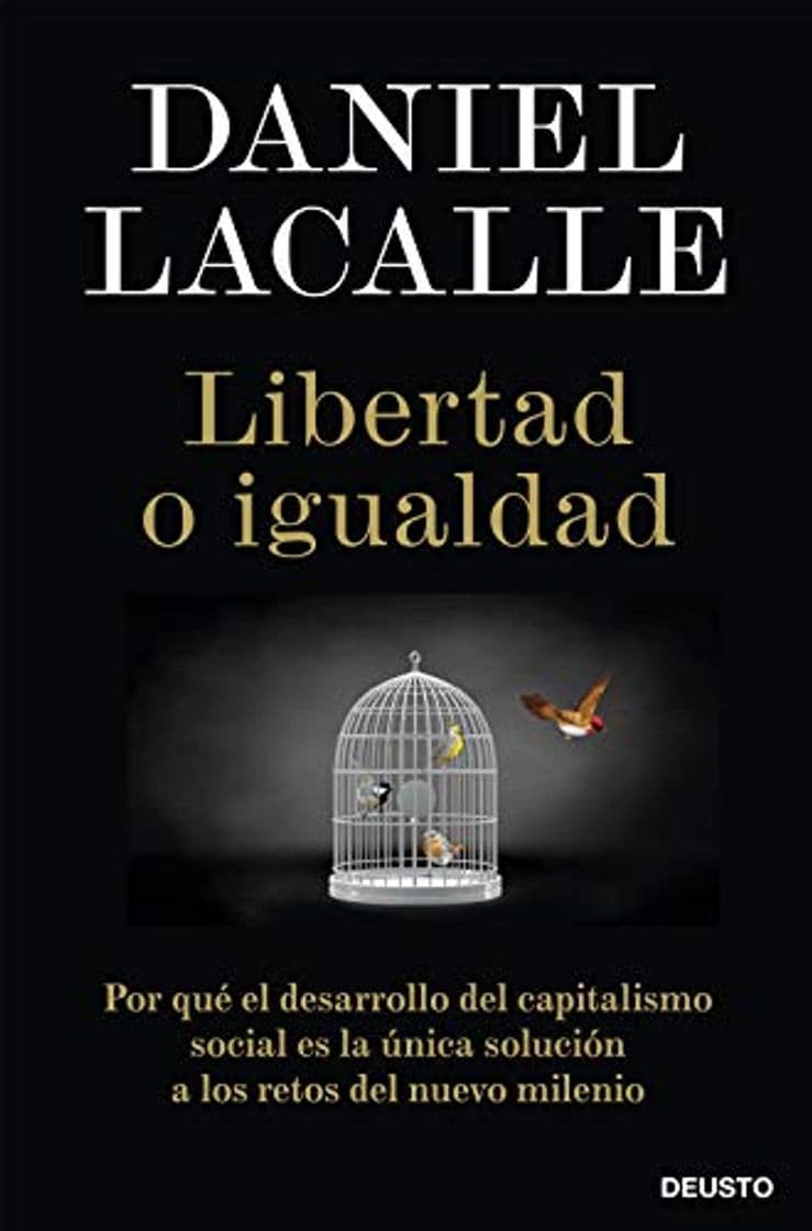 Book Libertad o igualdad: Por qué el desarrollo del capitalismo social es la