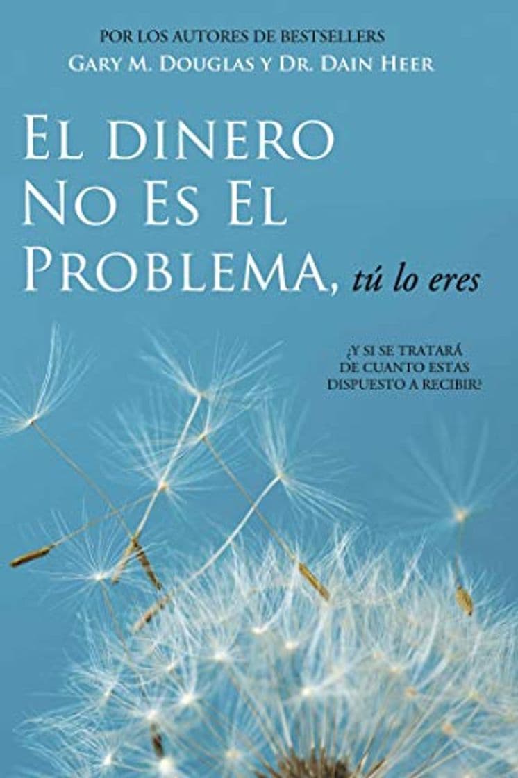 Book El Dinero No Es El Problema, Tú Lo Eres