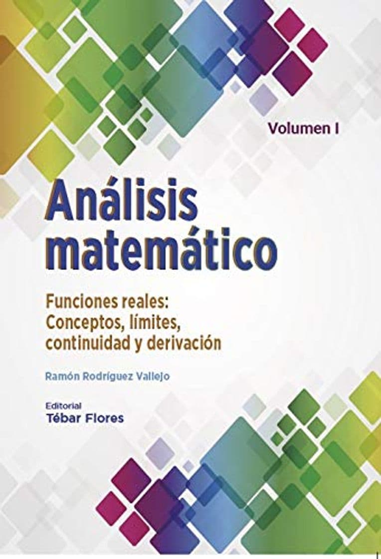 Libro Análisis matemático VOLUMEN I