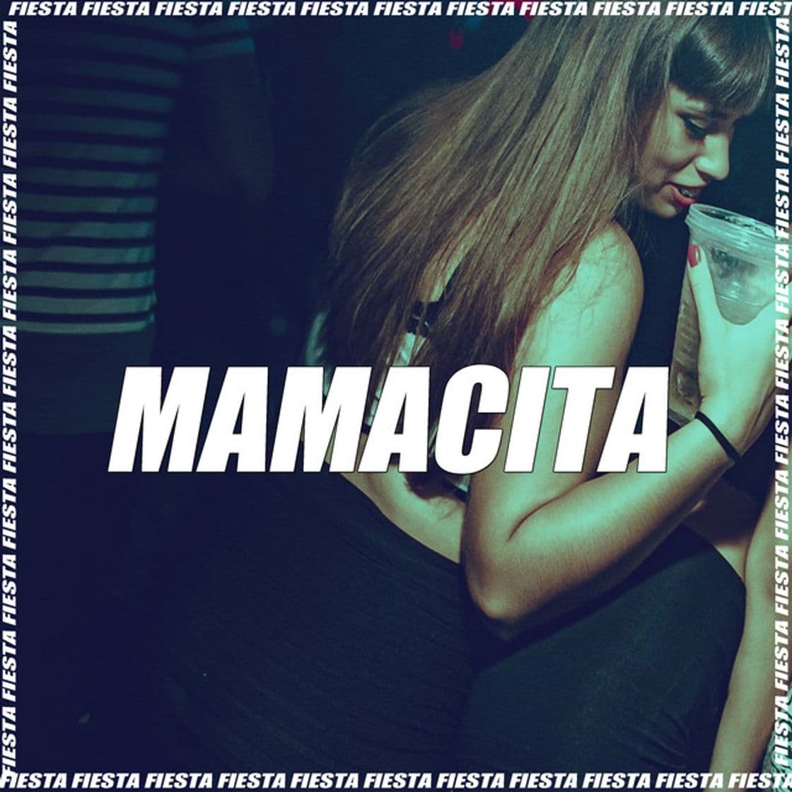 Music Mamacita - Remix