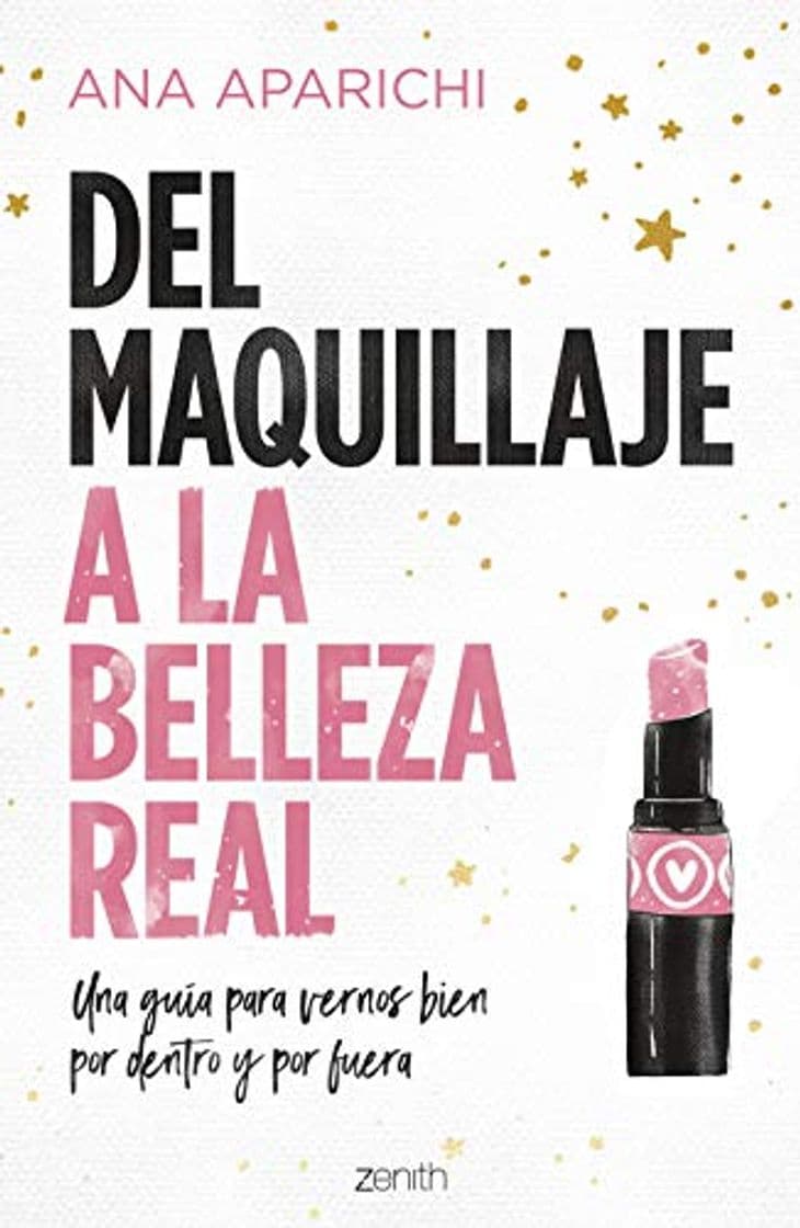 Book Del maquillaje a la belleza real: Una guía para vernos bien por