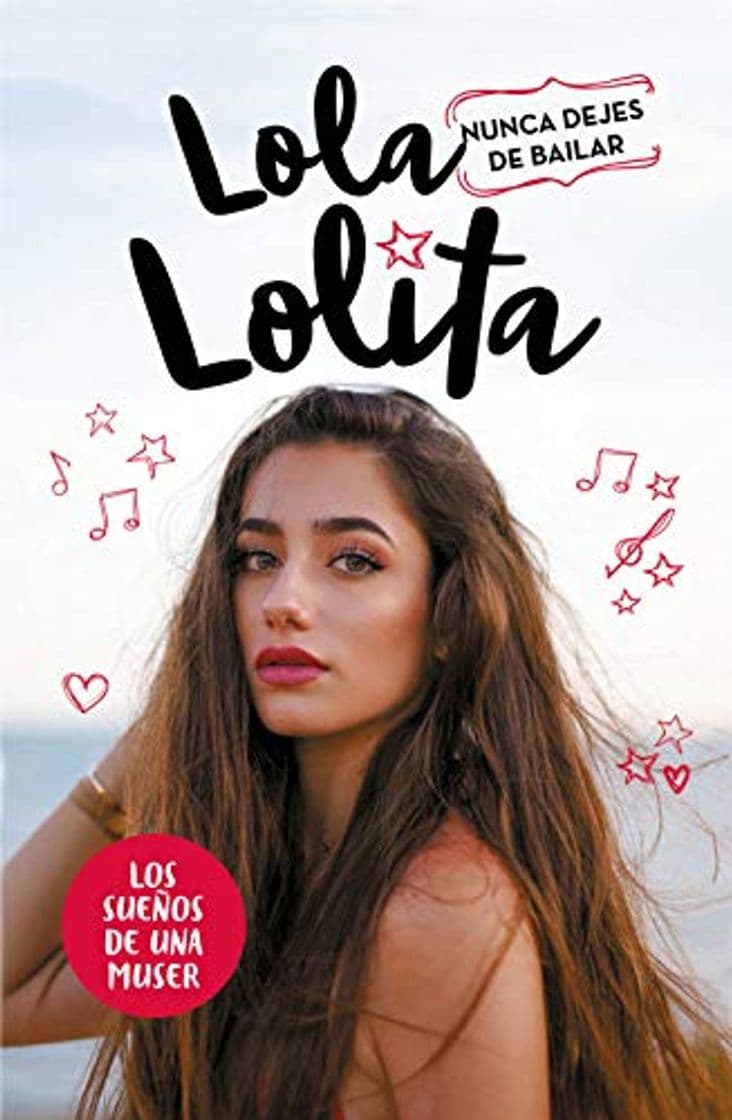 Book Lola Lolita. Nunca dejes de bailar