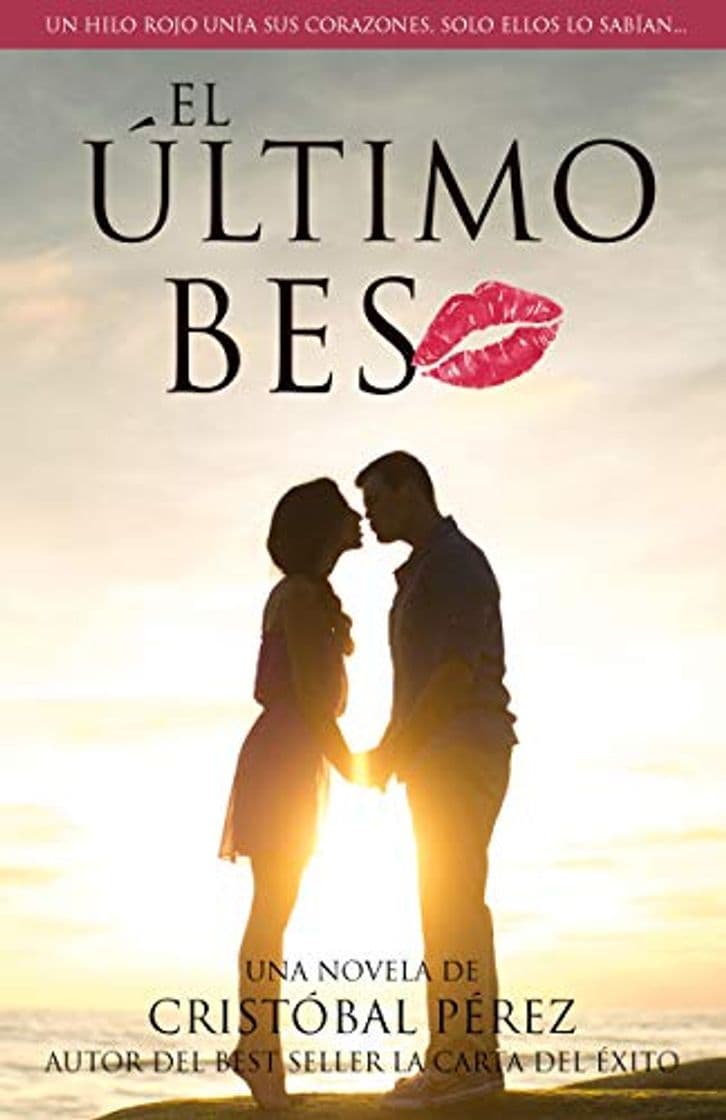 Book El último beso: Un hilo rojo unía sus corazones, solo ellos lo