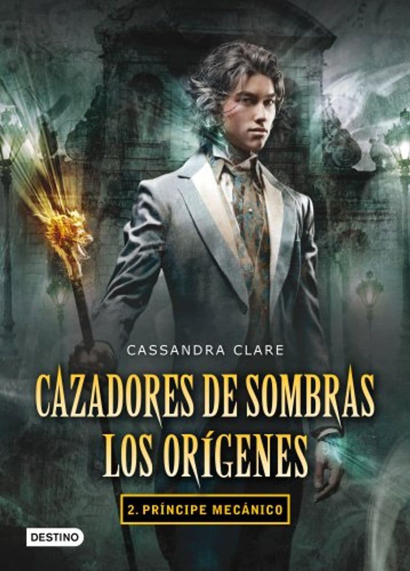 Libro Príncipe mecánico. Cazadores de sombras. Los orígenes 2