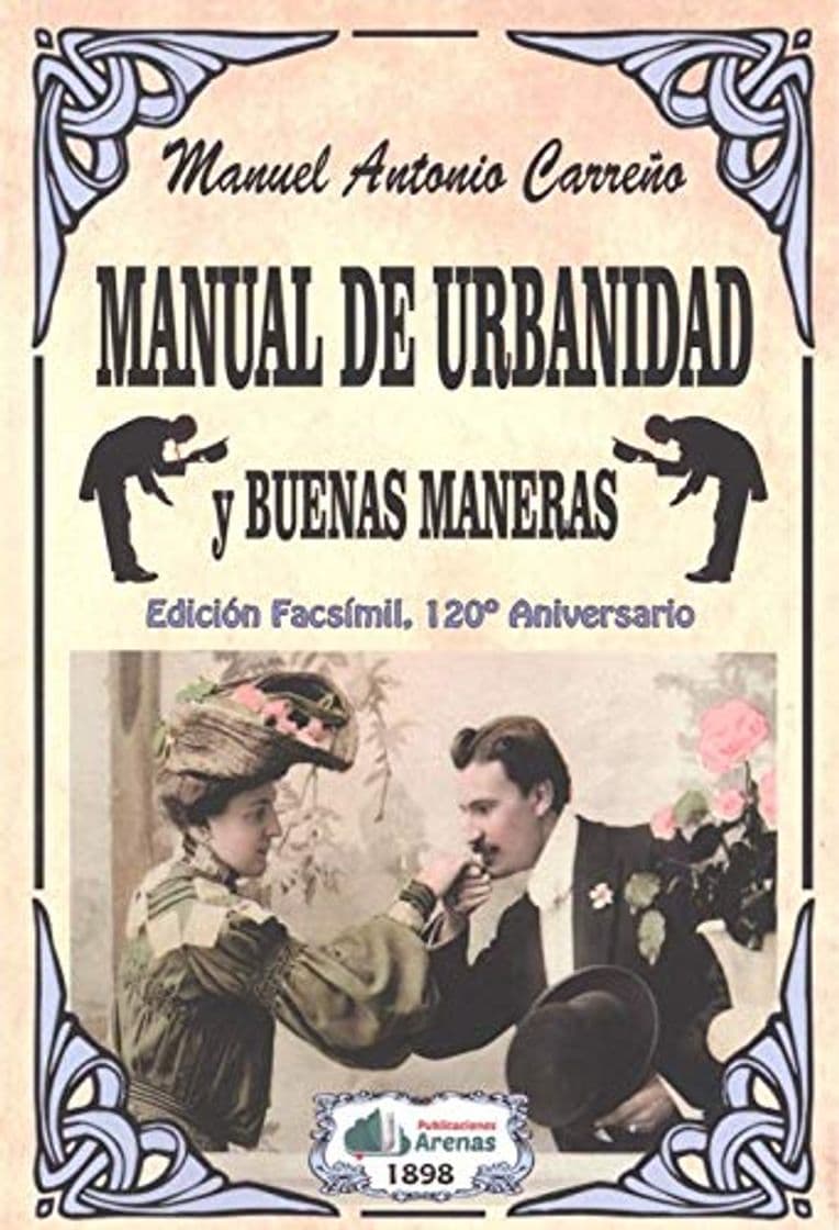 Libro Manual de urbanidad y buenas maneras impresiones de un viaje aÑo 1909