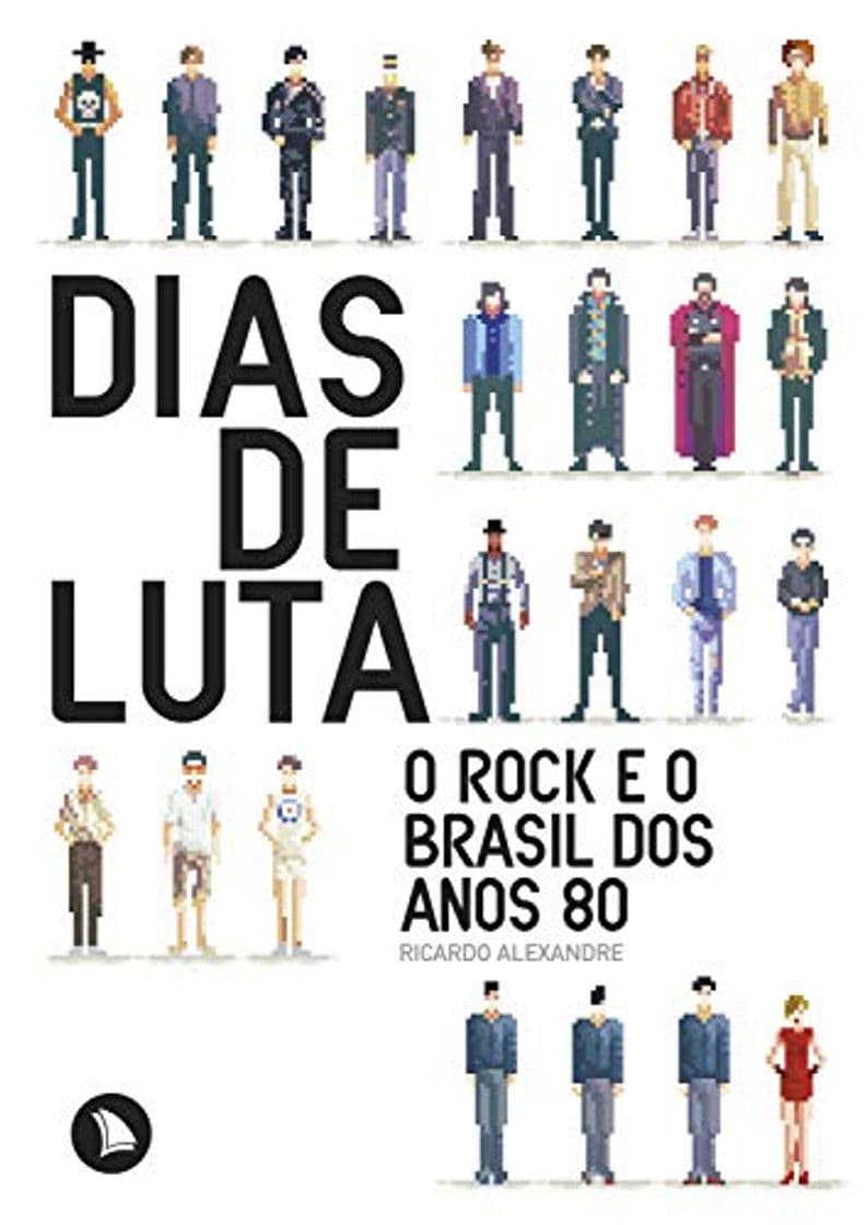 Libro Dias de Luta. O Rock E O Brasil dos Anos 80