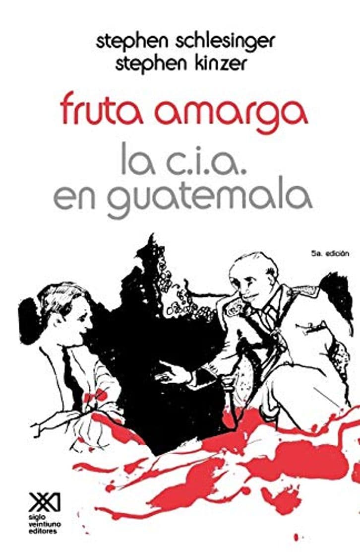 Book Fruta Amarga: La CIA En Guatemala