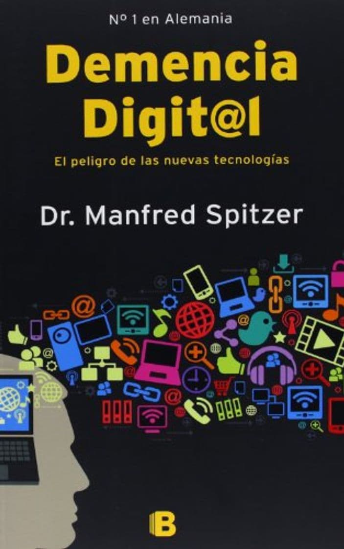 Libro Demencia Digital: El peligro de las nuevas tecnologías