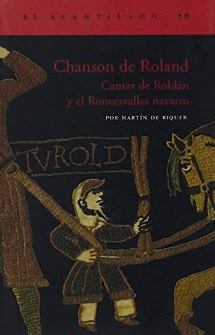 Libro Chanson de Roland: Cantar de Roldán y el Roncesvalles navarro