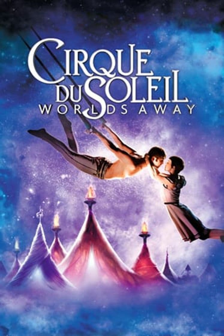 Movie Cirque du Soleil: Worlds Away