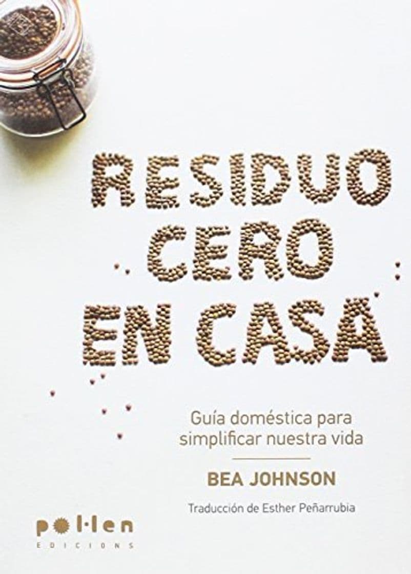 Libro Residuo Cero En Casa. Guía doméstica para Simplificar nuestra vida