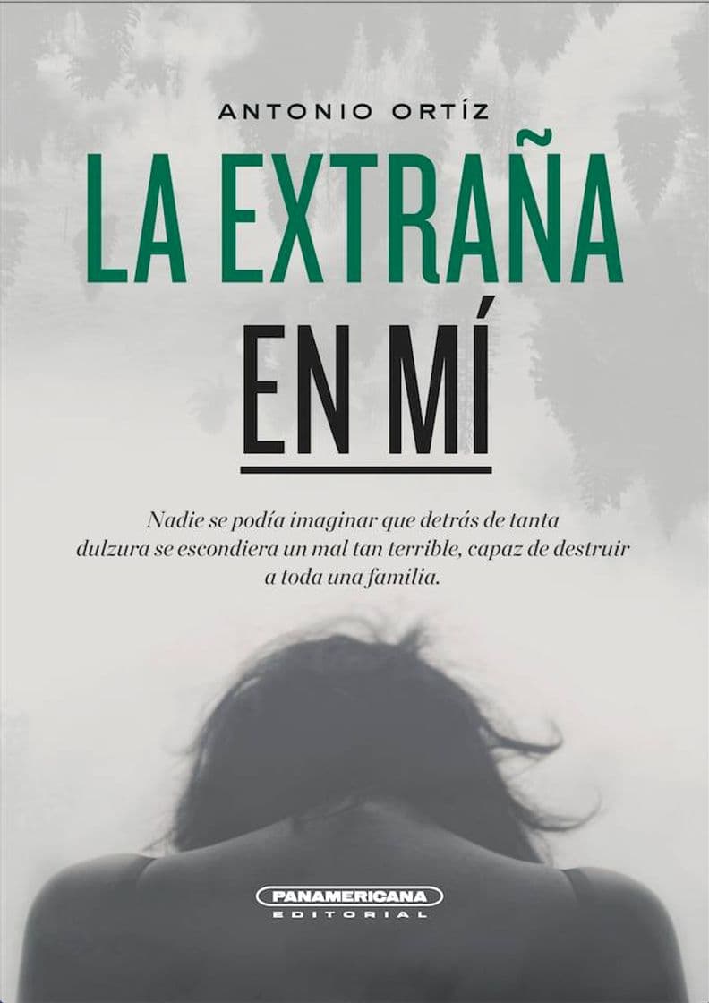 Libro La extraña en mi - Antonio Ortiz