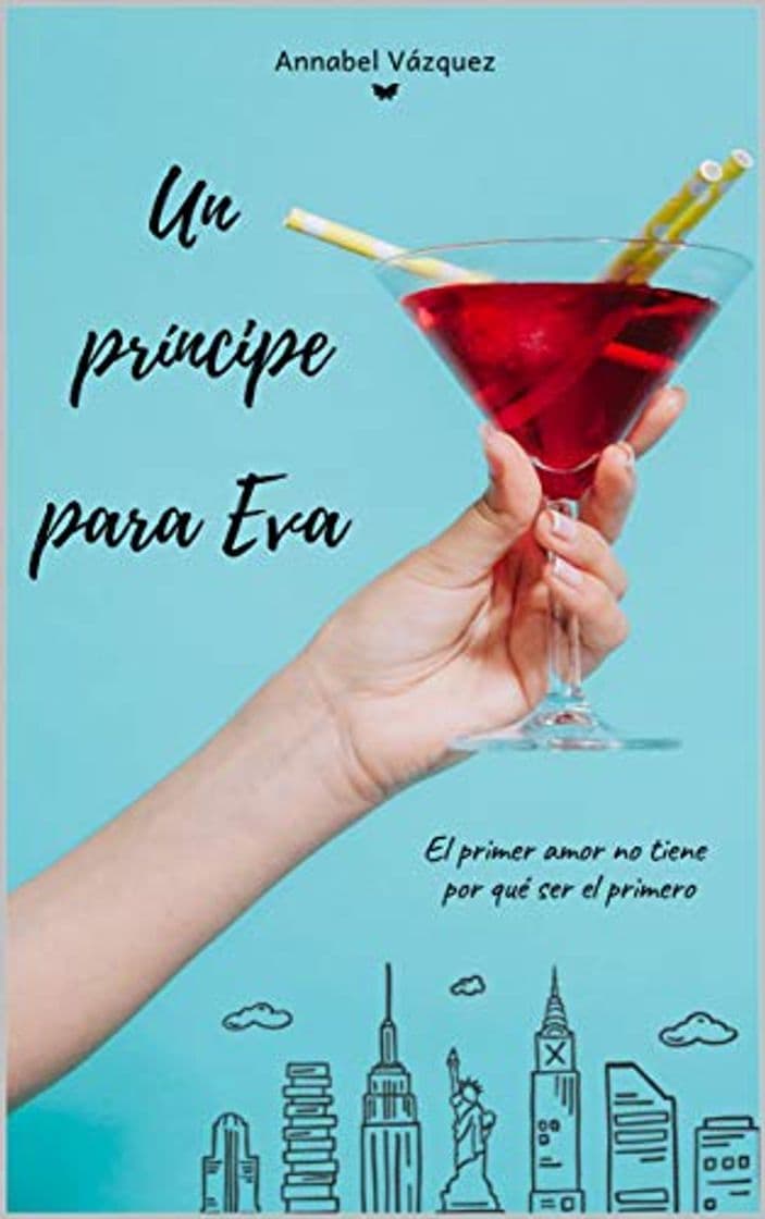 Libro Un príncipe para Eva: El primer amor no tiene por qué ser el primero