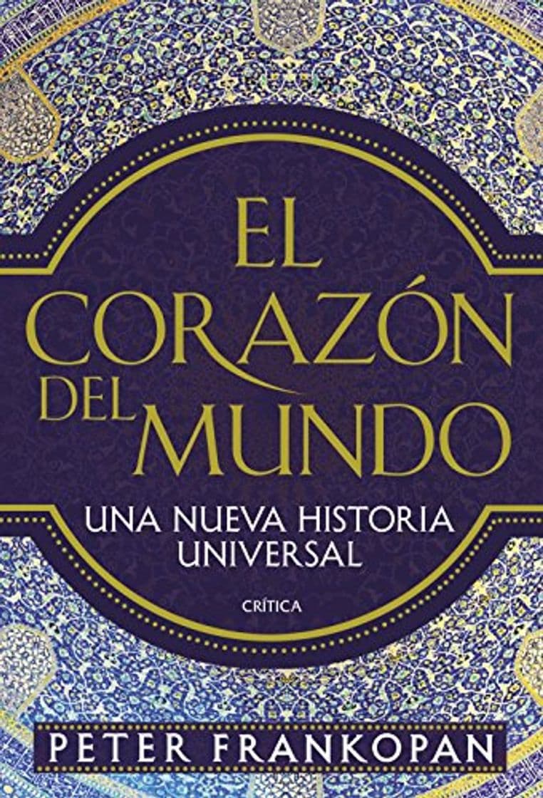 Libro El corazón del mundo: Una nueva historia universal